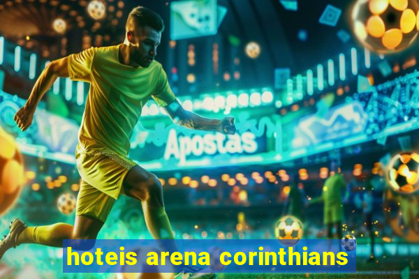 hoteis arena corinthians